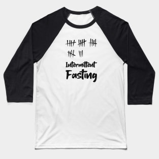 Intermittent fasting Baseball T-Shirt